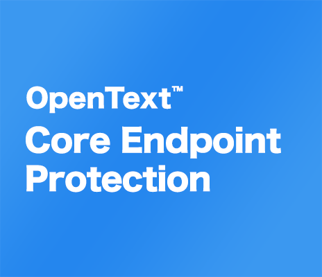 OpenText Core Endpoint Protection